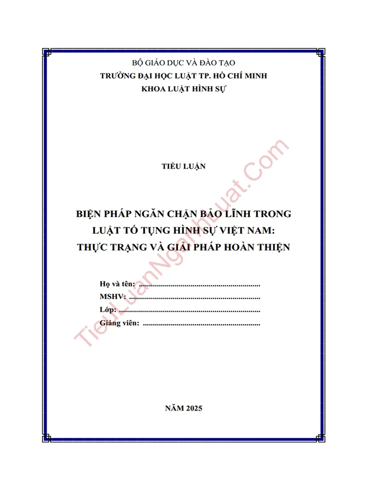 Tiểu luận Biện pháp ngăn chặn “Tạm giam” trong tố tụng hình sự Việt Nam: Thực trạng và giải pháp hoàn thiện