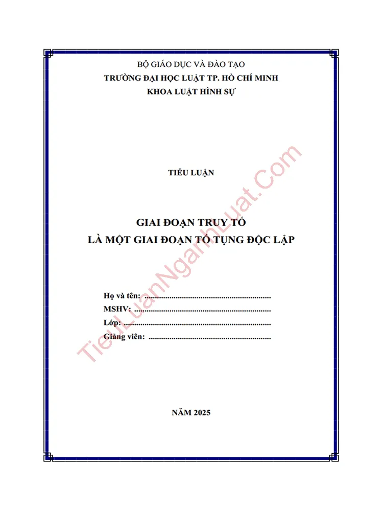 Tiểu luận Giai đoạn truy tố là một giai đoạn tố tụng độc lập