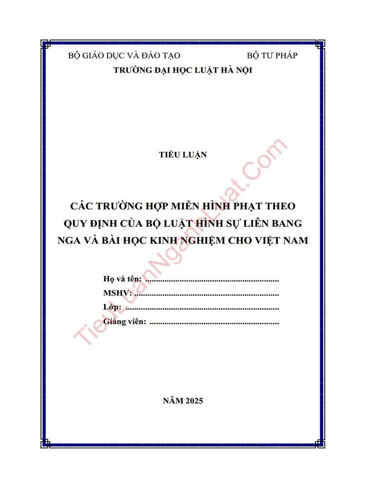 Tiểu luận: Các trường hợp miễn trách nhiệm hình sự theo Bộ luật Hình sự Liên Bang Nga và bài học kinh nghiệm cho Việt Nam