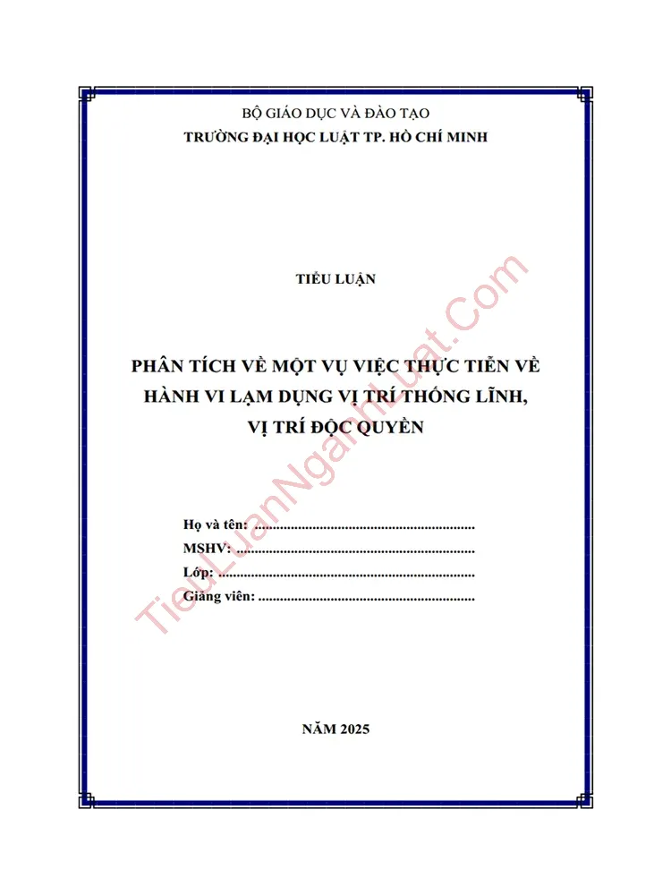 Tiểu luận: Phân tích về một vụ việc thực tiễn về hành vi lạm dụng vị trí thống lĩnh, vị trí độc quyền Tiểu luận: Phân tích về một vụ việc thực tiễn về hành vi lạm dụng vị trí thống lĩnh, vị trí độc quyền
