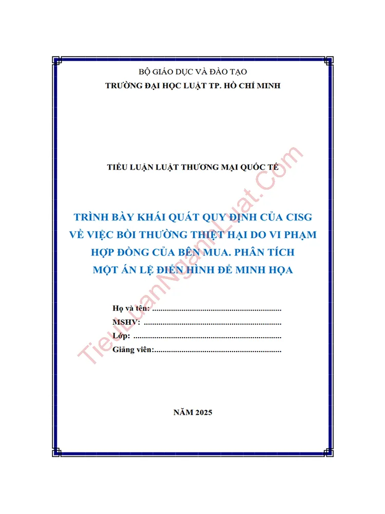 b1067 tieu luan quy dinh cua cisg ve viec boi thuong thiet hai do vi pham hop dong cua ben mua phan tich minh hoa bang mot an le anh bia