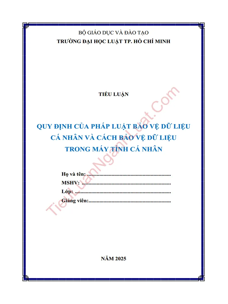Tiểu luận: Pháp luật về bảo vệ dữ liệu cá nhân và cách bảo vệ dữ liệu trong máy tính cá nhân