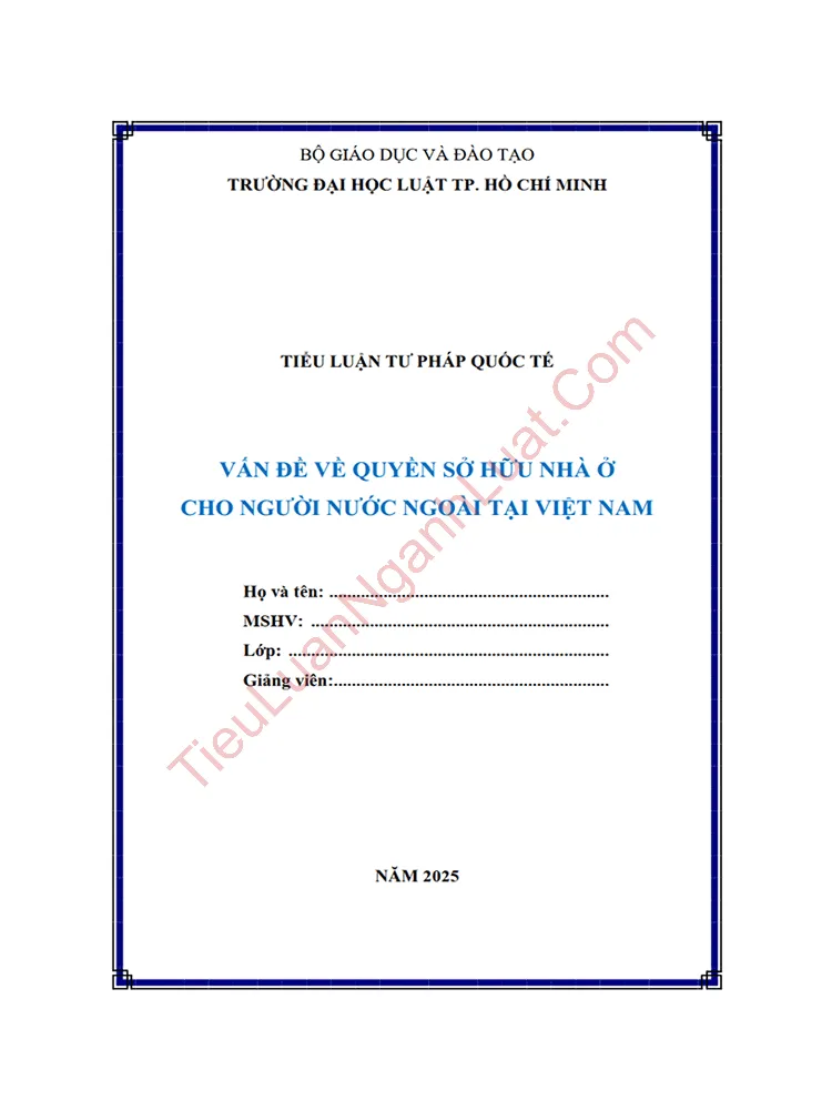 Tiểu luận: Quyền sở hữu nhà ở cho người nước ngoài tại Việt Nam