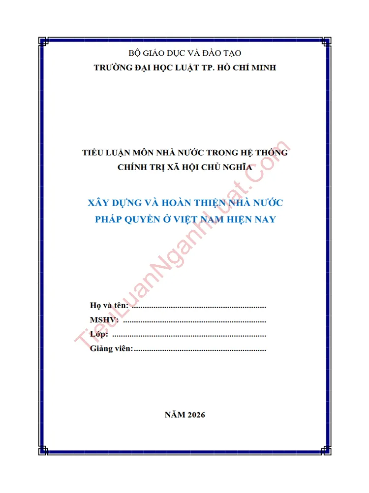 Tiểu luận: Xây dựng và hoàn thiện Nhà nước pháp quyền xã hội chủ nghĩa Việt Nam