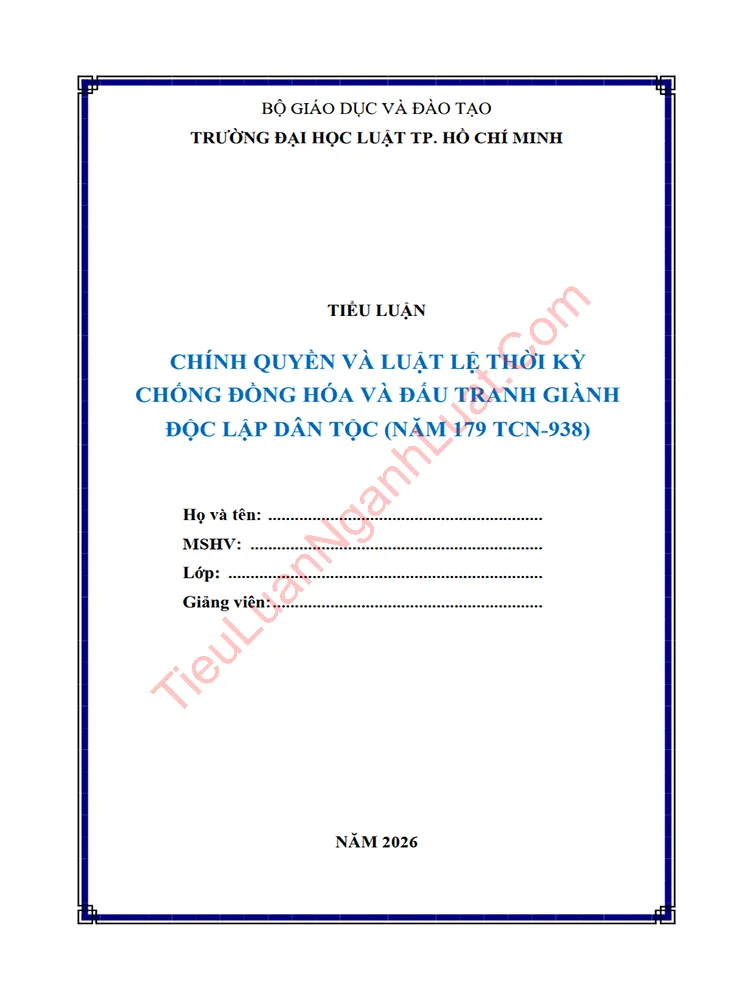 Tiểu luận Chính quyền và luật lệ thời kỳ chống đồng hóa và đấu tranh giành độc lập dân tộc (năm 179 TCN-938)