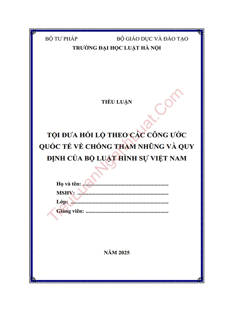 Tiểu luận: Tội đưa hối lộ theo các Công ước quốc tế về chống tham nhũng và bài học kinh nghiệm cho Việt Nam