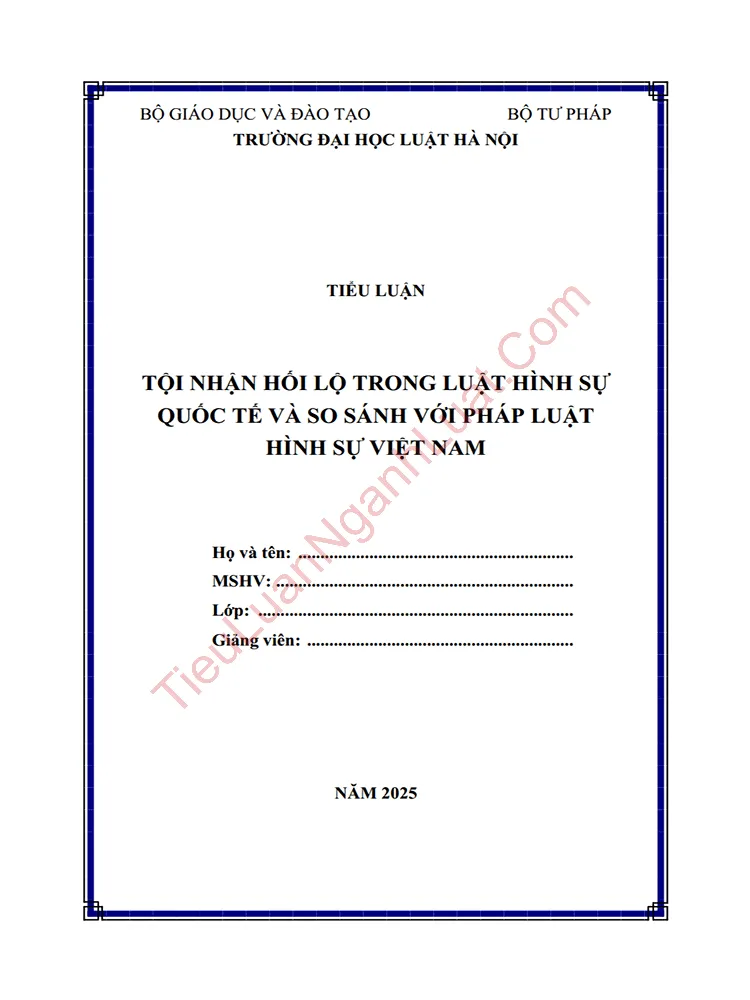 Tiểu luận: Tội nhận hối lộ trong luật hình sự quốc tế và so sánh với pháp luật hình sự Việt Nam